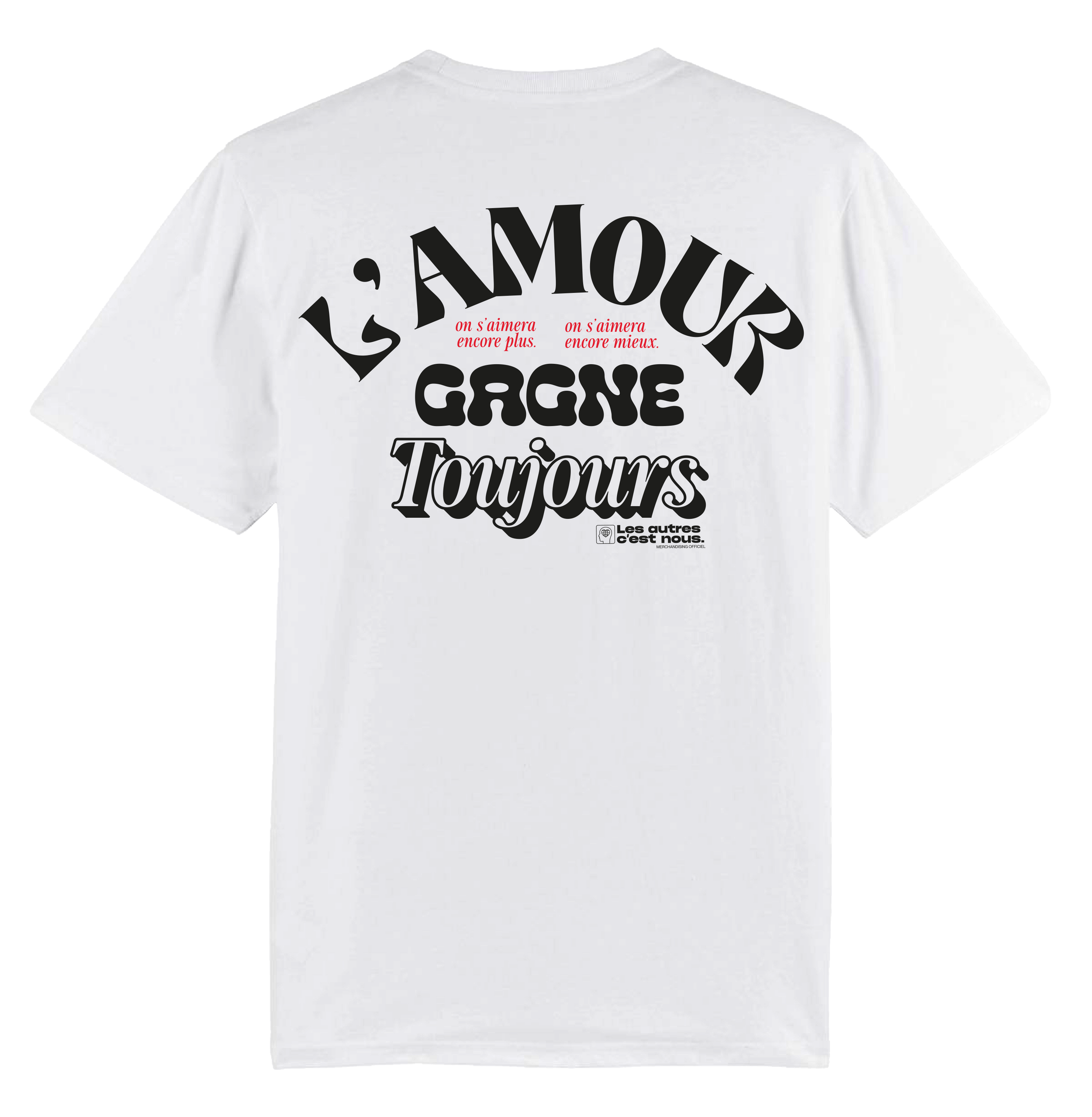T-shirt L'amour gagne toujours
